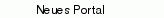 Neues Portal